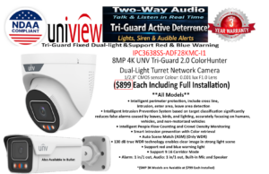 **IP Camera** UNV Full Ai Tri-Guard Active Deterrence (Two Way Audio , Flashing Lights)($899 including installation)